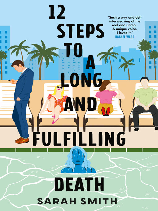 Title details for Twelve Steps to a Long and Fulfilling Death by Sarah Smith - Available